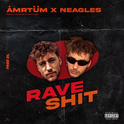 RAVE SHIT (feat. NEAGLES) - Single