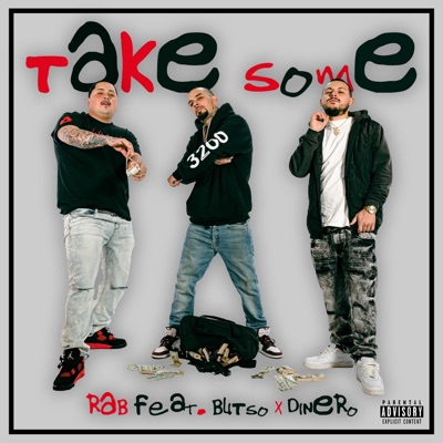 Take some (feat. Blitso & Dinero) - Single