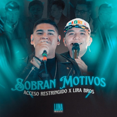 Sobran Motivos (feat. Acceso Restringido) - Single