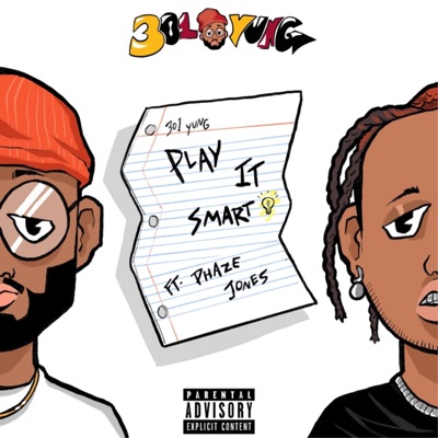 Play It Smart (feat. Phaze Jones) - Single