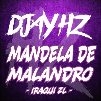 Mandela de Malandro - Single