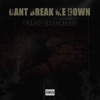 Cant Break Me Down (Mutated) - Single