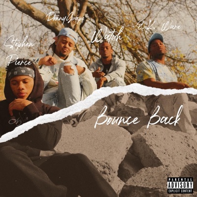 Bounce Back (feat. DONNYGUAPO, EK.WARE, WATUH & STEPHEN PIERCE) - Single