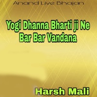 Yogi Dhanna Bharti ji Ne Bar Bar Vandana - EP - Harsh Mali