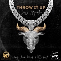 Throw It Up (feat. Zach Moad & VGE Frost) - Single - Jayy Alejandro