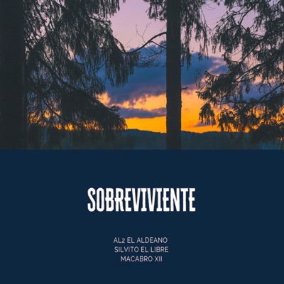 La Cueva Mokoya, Al2 El Aldeano & Silvito el Libre - Sobreviviente (feat. Macabro XII)