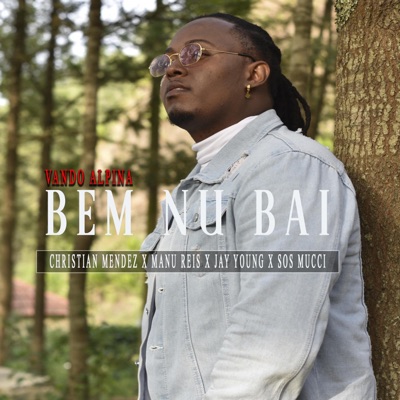 Bem Nu Bai (Christian MendezManu ReysSosMucciJayYoung) - Single