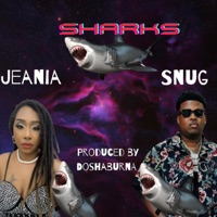 Sharks (feat. Snug) - Single - Jeania of 2 Gutta