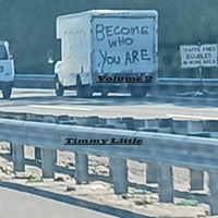 Become Who You Are Mixtape, Vol. 2 - Timmy Little