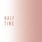 Half Time - grenedine lyrics