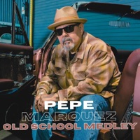 Old School Medley - Single - Pepe Marquez