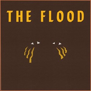 The Flood - Single