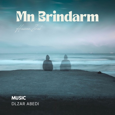 Mn Brindarm (feat. Hesen Zîrek) - Single