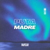 Puta Madre - Single