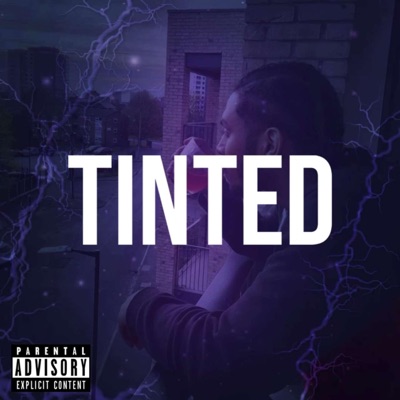 Tinted (feat. Rxbz & Dontrip) - Single
