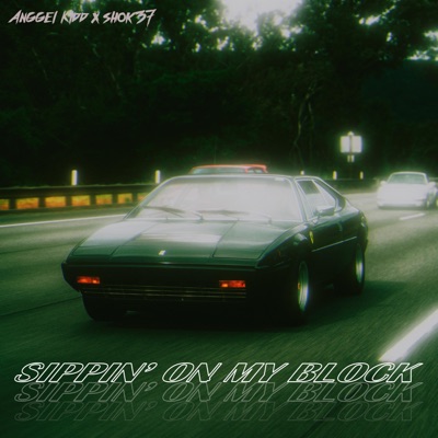 Sippin' On My Block (feat. Shok37) - Single