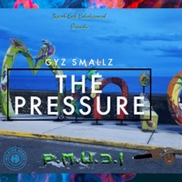 The Pressure - Single - Gyz Smallz