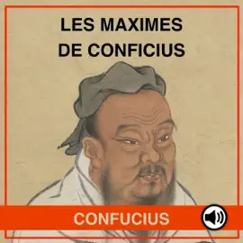 Les Maximes de Confucius [The Maxims of Confucius] (Unabridged)