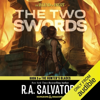 The Two Swords: Legend of Drizzt: Hunter's Blade Trilogy, Book 3 (Unabridged) - R.A. Salvatore