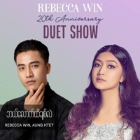 Bal Lout Hti Chit Lal (feat. Aung Htet) [20th Anniversary Duet Show] - Single - Rebecca Win
