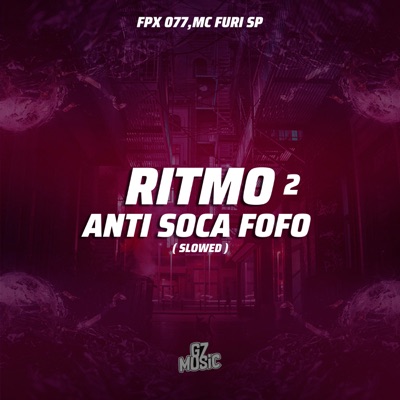 Ritmo Anti Soca Fofo 2 (Slowed) - Single