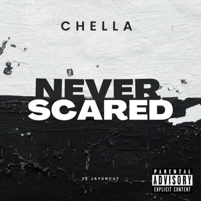 Never Scared (feat. JayUncut) - Single