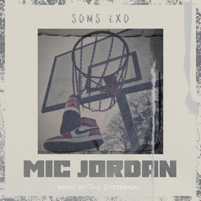 Mic Jordan (feat. Taz Eyeternal) - Single