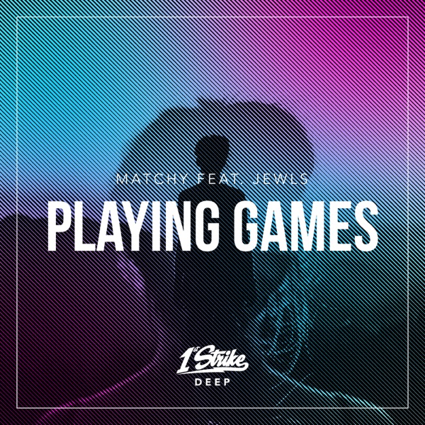 Playing Games (feat. Jewls) - Single
