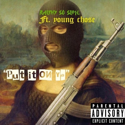 Put it on ya (feat. Young Chose) - Single