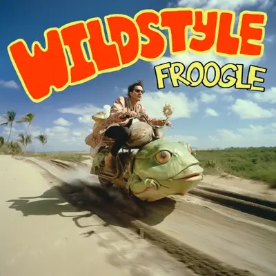 Слушать: Froogle — Wild Style