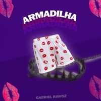Armadilha - Single - Gabriel Rawsz