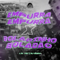 Empura Empura Vs Boladinho, Boladão (feat. MC Trapy & MC Boladinho) - Single - Lil Tec & DJ Dudu