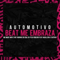 Automotivo - Beat Me Embraza (feat. Dj Djotah & Aguillera) - Single - MC Fabinho da Osk, Dj Feeh Ribeiro & MC MARY MAII