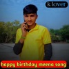 Happy Birthday Meena Song (Meenawati song) - Single