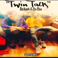 Twin Talk (feat. CEO STEW) - Single - Big Punch