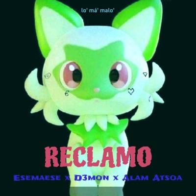 RECLAMO (feat. D3mon & Alam Atsoa) - Single