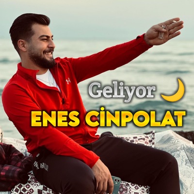 Song - Geliyor - Enes Cinpolat