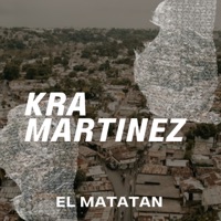 El Matatan - Single - Kra Martinez