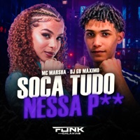 Soca Tudo Nessa P** - Single - MC MARSHA & DJ GB MÁXIMO