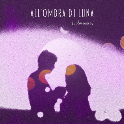 All'ombra di luna - Single