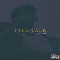 Talk Talk - Single - Yung Délé
