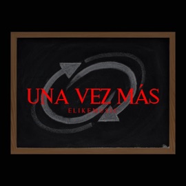 Una Vez Más Elikemusic