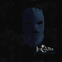 Act Like You Know - Single - Itz Cartier