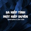 Ba Kiếp Tình Một Kiếp Duyên (Qinn Remix) - Single