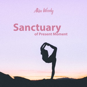Sanctuary of Present Moment