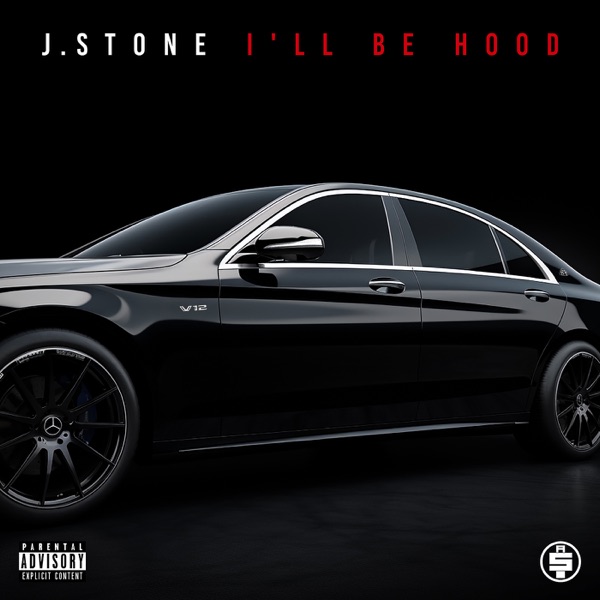 J Stone - I'll Be Hood