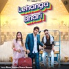 Lehanga Bhari - Single