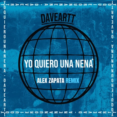 Yo Quiero Una Nena (Alex Zapata Remix) - Single