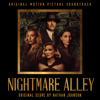 Nightmare Alley (Original Motion Picture Soundtrack) - Nathan Johnson