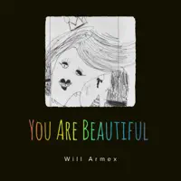 You Are Beautiful — Will Armex